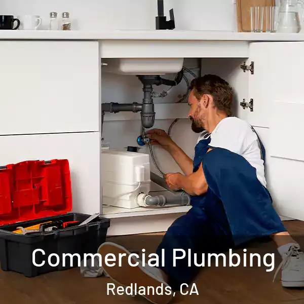  Commercial Plumbing Redlands, CA